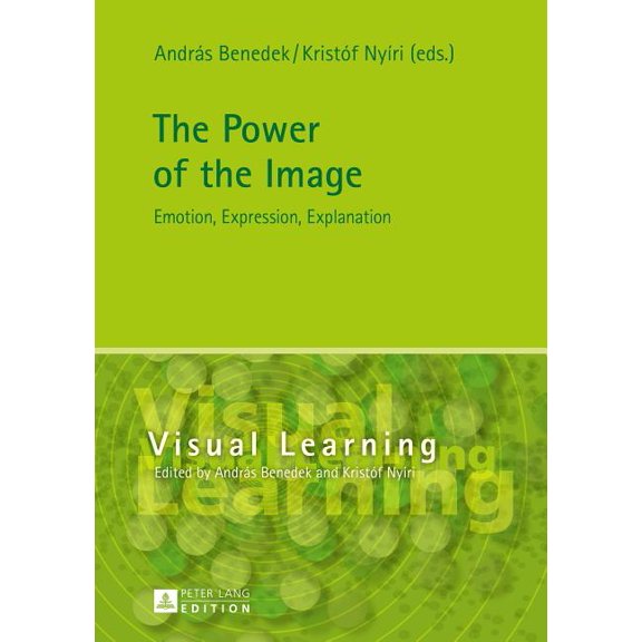 Visual Learning The Power of the Image: Emotion, Expression, Explanation, Book 4, (Hardcover)