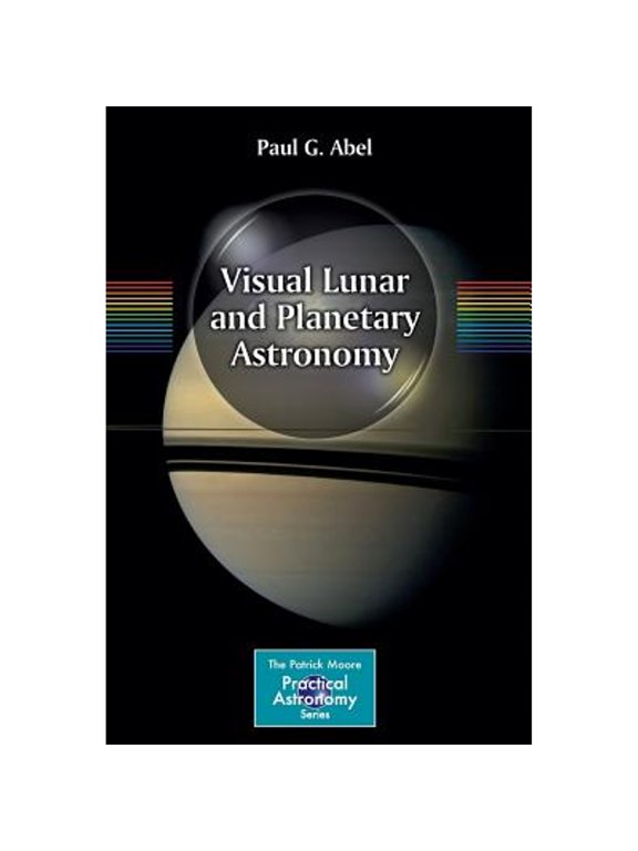 Pre-Owned Visual Lunar and Planetary Astronomy (Paperback) by Paul G. Abel