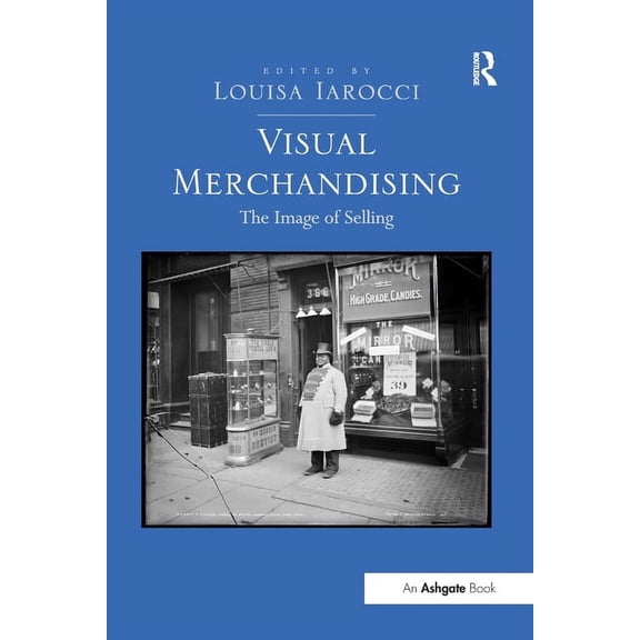 Visual Merchandising: The Image of Selling, (Paperback)