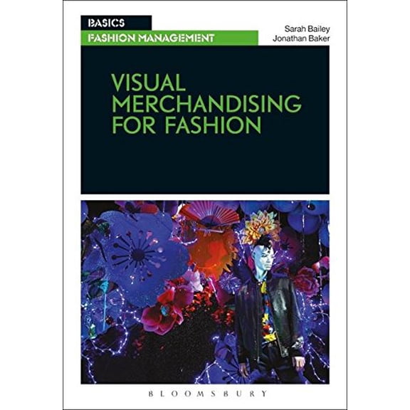 Pre-Owned Basics Fashion Management: Visual Merchandising for Fashion (Paperback)
