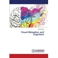 thumbnail image 1 of Visual Metaphor and Cognition (Paperback), 1 of 1