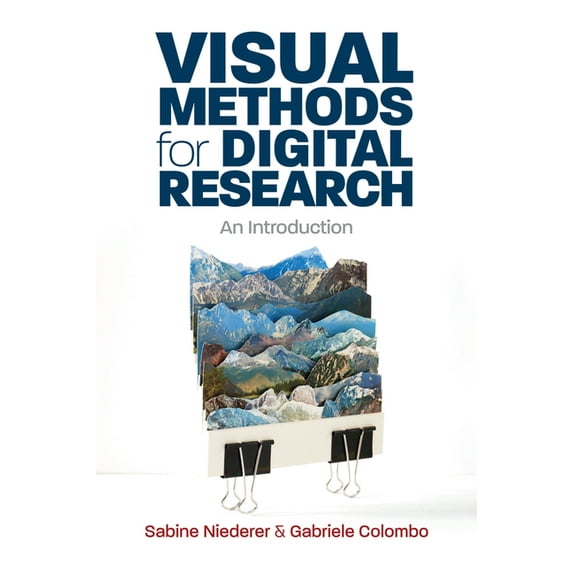 Visual Methods for Digital Research: An Introduction, (Hardcover)