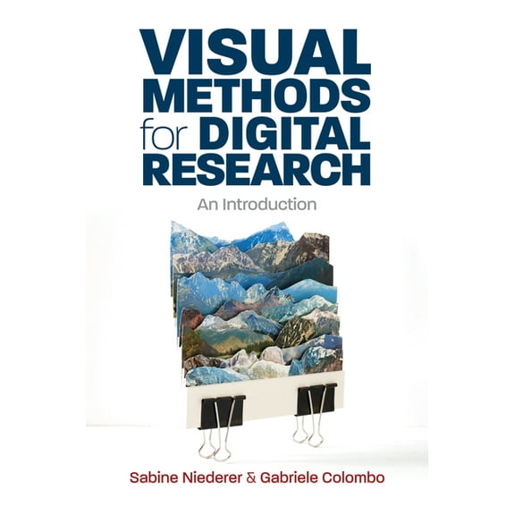 Visual Methods for Digital Research: An Introduction, (Paperback)