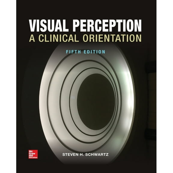 Visual Perception: A Clinical Orientation, Fifth Edition (Paperback), (Paperback)