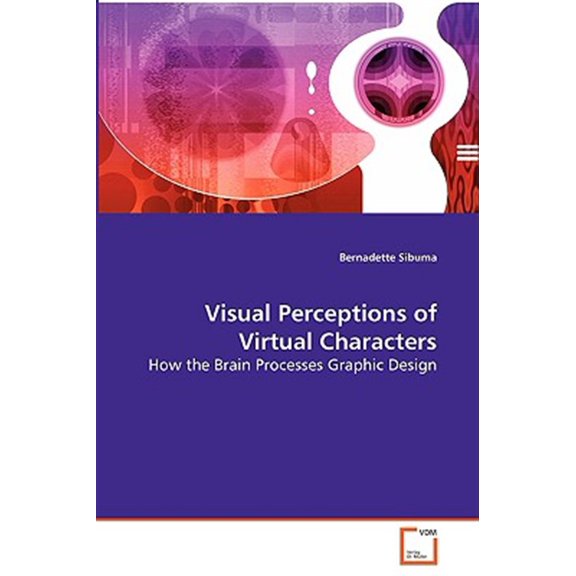 Pre-Owned Visual Perceptions of Virtual Characters - How the Brain Processes Graphic Design (Paperback)