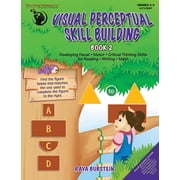 Visual Perceptual Skill Building Book 2 Workbook - Developing Visual, Motor, Critical Thinking Skills for Reading, Writing, Math Grades 2-3