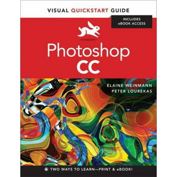 Pre-Owned Photoshop CC: Visual QuickStart Guide (Paperback) 0321929527 9780321929525