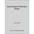 thumbnail image 1 of Pre-Owned Visual Research Methods in Design (Hardcover) 0442238274 9780442238278, 1 of 1