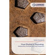 Visual Rhythm in Filmmaking, Paperback