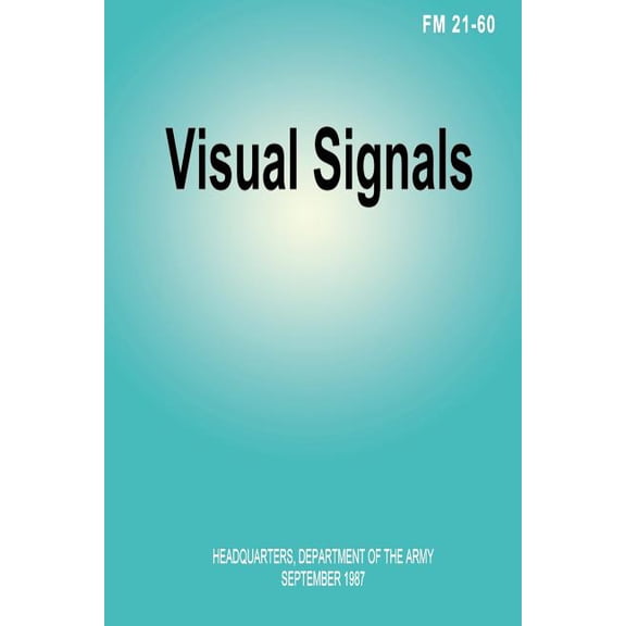 Visual Signals (FM 21-60)