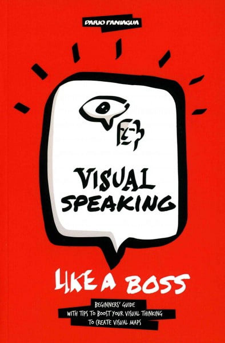 Speaking Visual Visual Speaking Like a Boss : Beginner's Guide with Tips to Boost Your ...