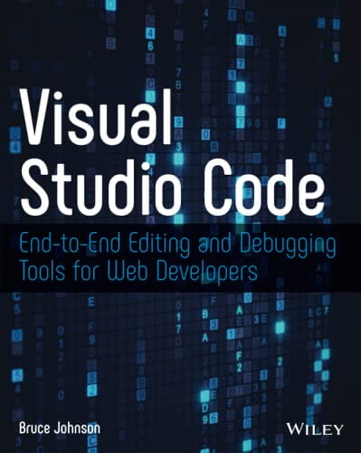 Pre-Owned Visual Studio Code: End-to-End Editing and Debugging Tools for Web Developers Paperback
