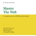 thumbnail image 1 of Visual Training series: Master the Web : A Complete Course on HTML and JavaScript (Series #1) (CD-ROM), 1 of 1