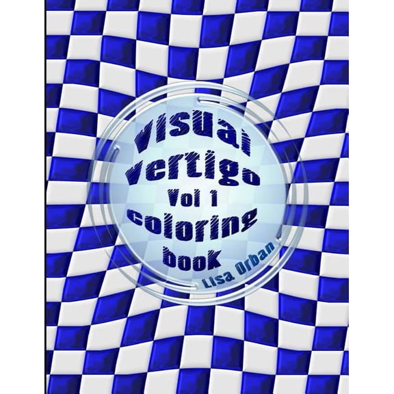 Visual Vertigo: Optical Illusion Coloring Book
