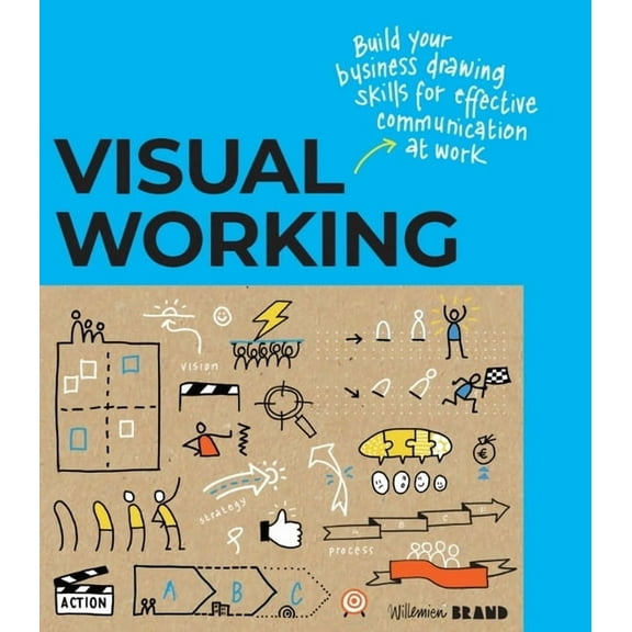 Visual Working : Business drawing skills for effective communication (Paperback)