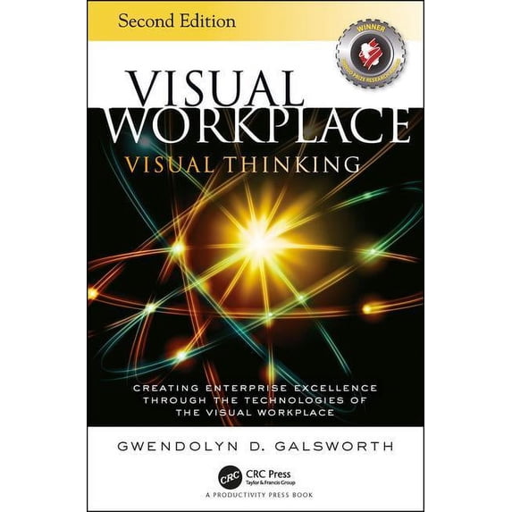 Visual Excellence Visual Workplace Visual Thinking: Creating Enterprise Excellence ...
