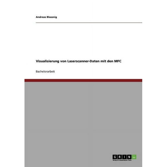 Visualisierung von Laserscanner-Daten mit den MFC (Paperback)