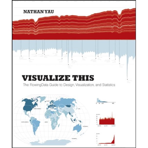 Pre-Owned Visualize This: The FlowingData Guide to Design, Visualization, and Statistics (Paperback) 0470944889 9780470944882
