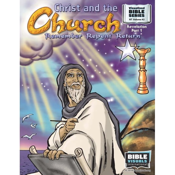 Visualized Bible Flash Card Format: Christ and the Church: Remember! Repent! Return!: New Testament Volume 42: Revelation Part 1 (Paperback)