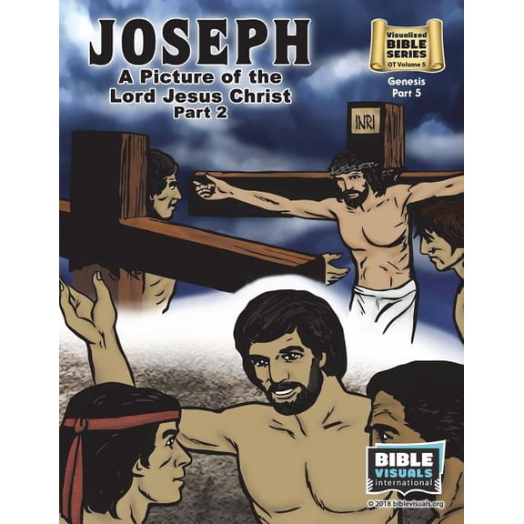 Joseph Part 2, A Picture of the Lord Jesus: Old Testament Volume 5: Genesis Part 5 Visualized Bible Flash Card Format Paperback 1641040033 9781641040037 Bible Visuals International, Arlene Piepgra