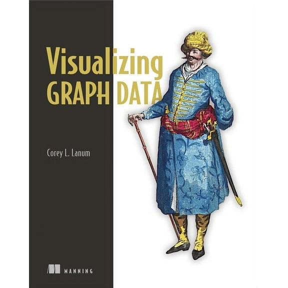 Visualizing Graph Data (Edition 1) (Paperback)