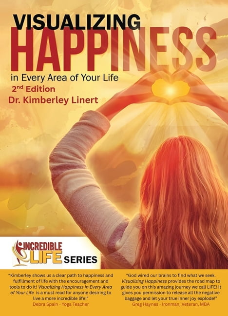 Visualizing Happiness In Every Area of Your Life (Second Edition), (Paperback)
