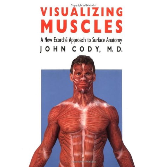 Pre-Owned Visualizing Muscles: A New Ecorche Approach to Surface Anatomy (Paperback) 070060426X 9780700604265
