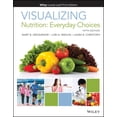 thumbnail image 1 of Visualizing Nutrition: Everyday Choices, (Loose Leaf), 1 of 1