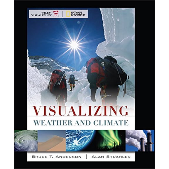 Pre-Owned Visualizing Weather and Climate (Paperback) 047014775X 9780470147757