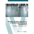 thumbnail image 1 of Visually Guided Locomotion in Dynamically Changing Envionments (Paperback), 1 of 1