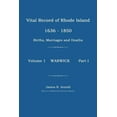 thumbnail image 1 of Vital Record of Rhode Island 1630-1850: Births, Marriages and Deaths: Warwick, (Paperback), 1 of 1