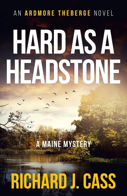Hard as a Headstone: A Maine Mystery, (Paperback)