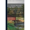 thumbnail image 1 of Vital Records of Westminster, Massachusetts, to the End of the Year 1849 (Hardcover), 1 of 1