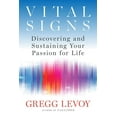 thumbnail image 1 of Vital Signs: Discovering and Sustaining Your Passion for Life, (Paperback), 1 of 1