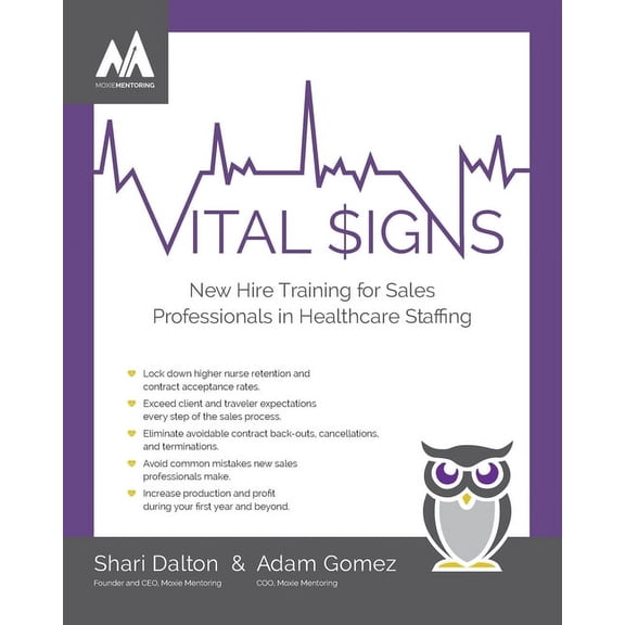 Vital Signs : New Hire Training for Sales Professionals in Healthcare Staffing (Paperback)