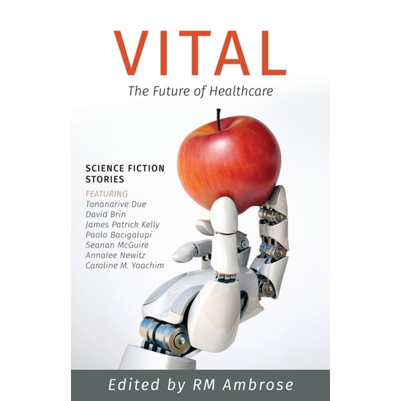 Vital: The Future of Healthcare (Paperback)