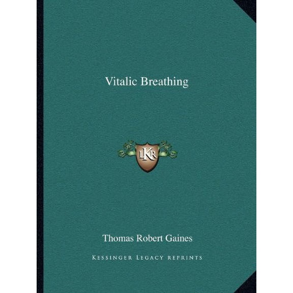 Vitalic Breathing Paperback 1162612541 9781162612546 Thomas Robert Gaines