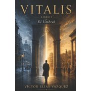 Vitalis Libro 1, El Umbral, Paperback