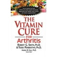 thumbnail image 1 of Pre-Owned The Vitamin Cure for Arthritis (Paperback) 1591203120 9781591203124, 1 of 1