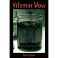 thumbnail image 1 of Vitamin Wow (Paperback) by James Frayne, 1 of 1