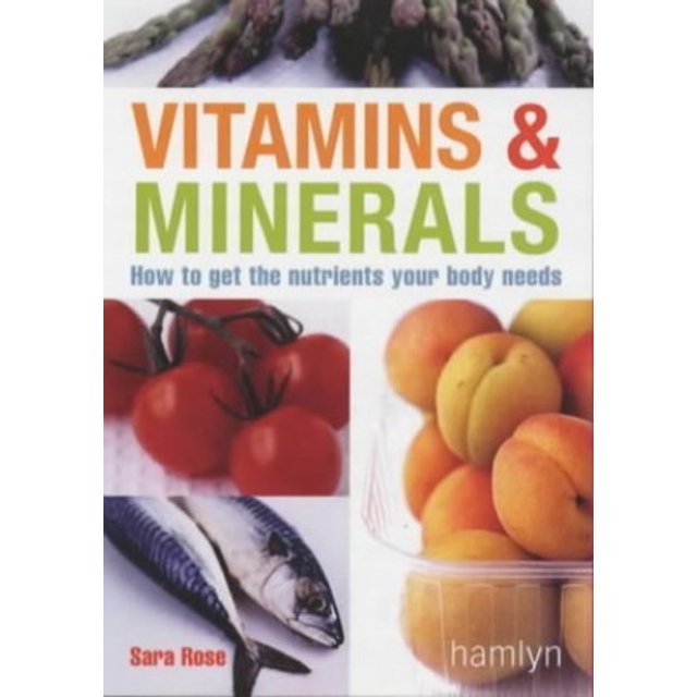 PreOwned Vitamins & Minerals How to Get the Nutrients Your Body