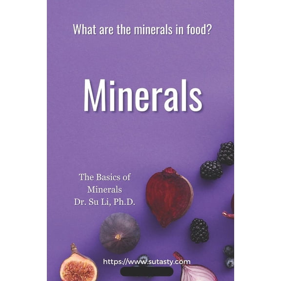 Vitamins and Minerals: Minerals: What are the minerals in food? (Paperback)