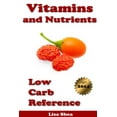 thumbnail image 1 of Vitamins and Nutrients - Low Carb Reference (Paperback), 1 of 1