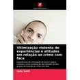 thumbnail image 1 of Vitimização violenta de experiências e atitudes em relação ao crime com faca (Paperback), 1 of 1