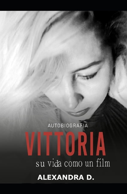 Vittoria su vida como un film (Paperback)