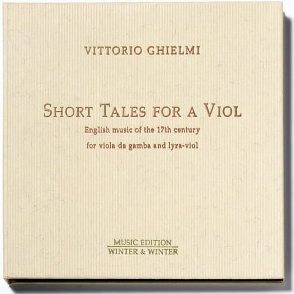Vittorio Ghielmi - Short Tales for a Viol - Music & Performance - CD