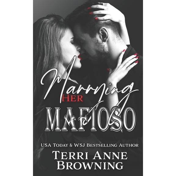 Vitucci Mafiosos Marrying Her Mafioso, Book 3, (Paperback)