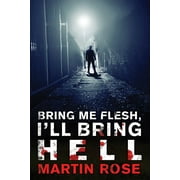 Vitus Adamson Series Bring Me Flesh, Ill Bring Hell A Horror Novel Paperback