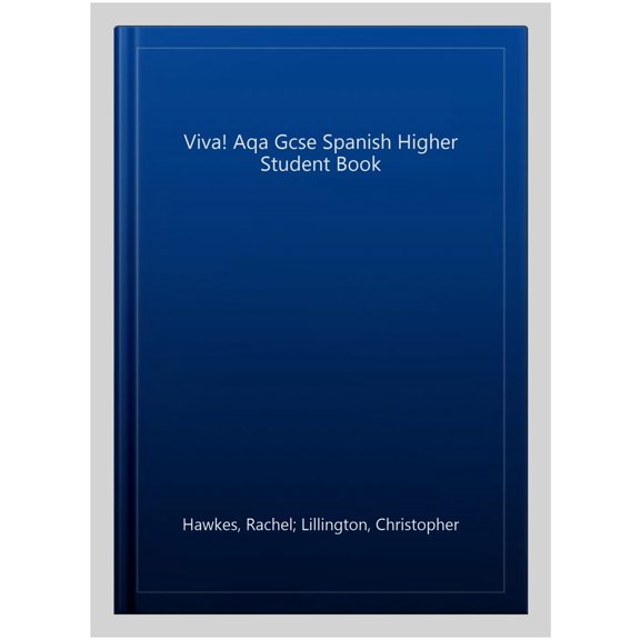 Viva! Aqa Gcse Spanish Higher Student Book