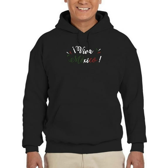 Viva Mexico! Quote Hoodie Men -Smartprints Designs, Male Large